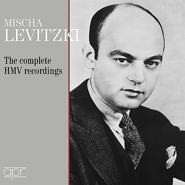 Mischa Levitzki - The complete HMV recordings, Mischa Levitzki