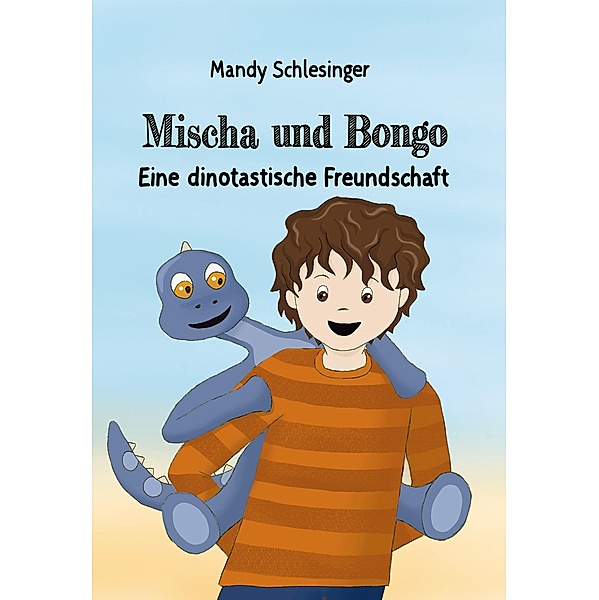 Mischa und Bongo, Mandy Schlesinger