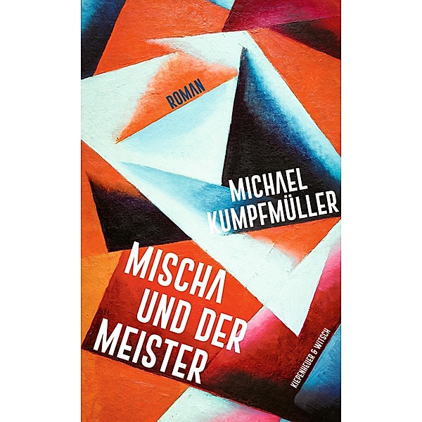 Mischa und der Meister, Michael Kumpfmüller