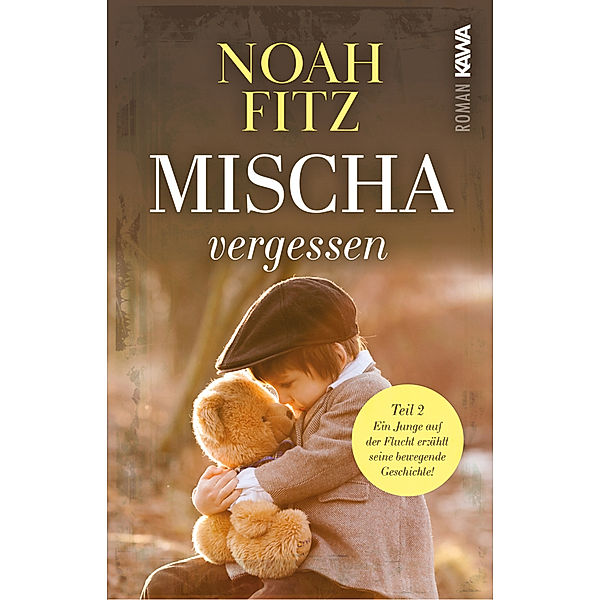 Mischa - vergessen, Noah Fitz