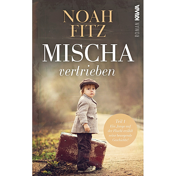 Mischa - vertrieben, Noah Fitz