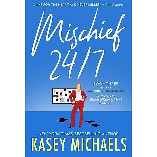 Mischief 24/7 (Sunshine Girls, #3) / Sunshine Girls, Kasey Michaels