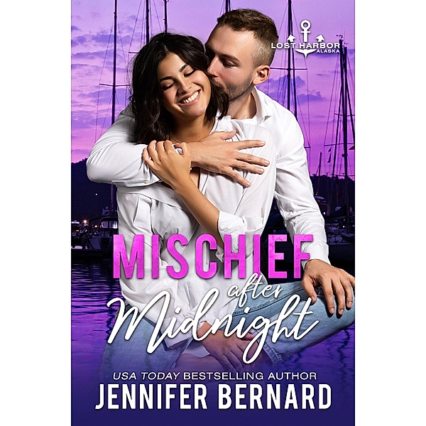 Mischief after Midnight / Lost Harbor, Alaska Bd.9, Jennifer Bernard