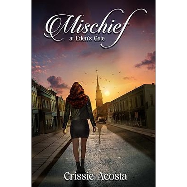 Mischief at Eden's Gate, Crissie Acosta