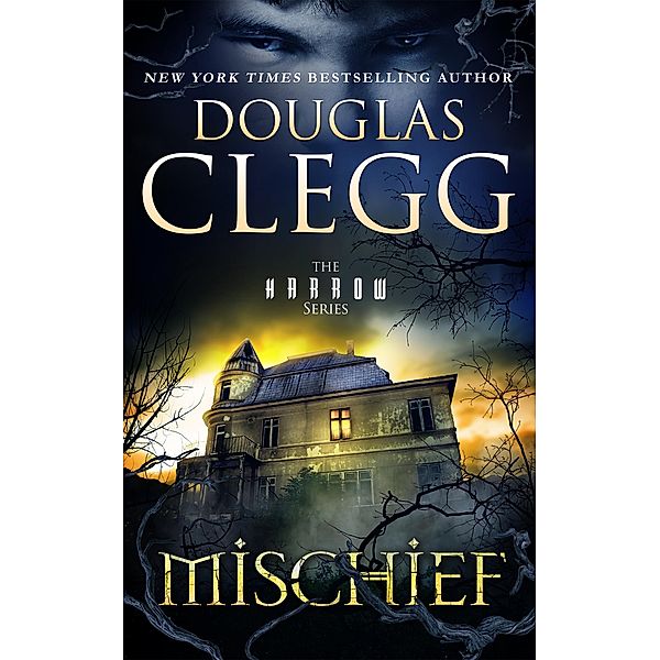 Mischief / Douglas Clegg, Douglas Clegg