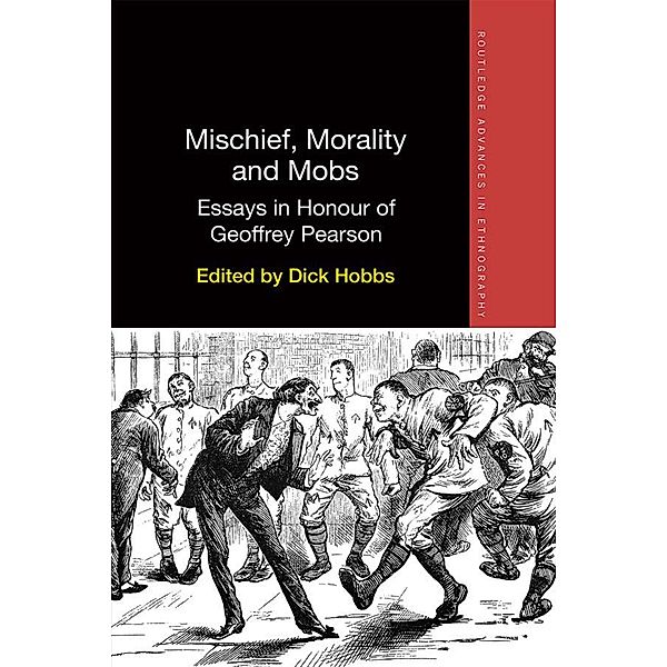 Mischief, Morality and Mobs