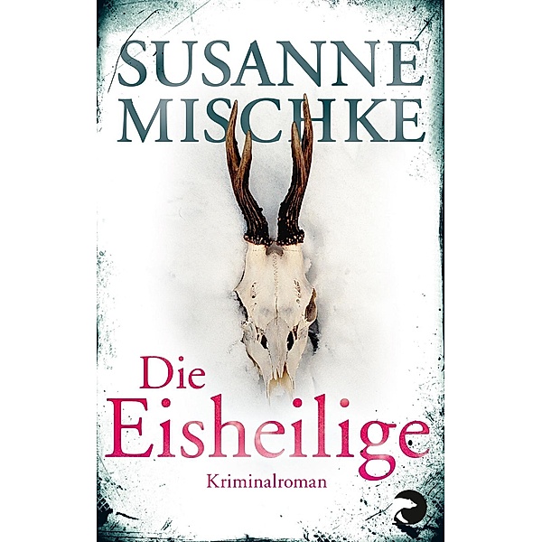 Mischke, S: Eisheilige, Susanne Mischke