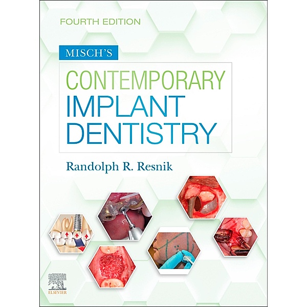 Misch's Contemporary Implant Dentistry, Randolph Resnik