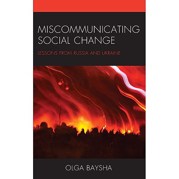 Miscommunicating Social Change, Olga Baysha