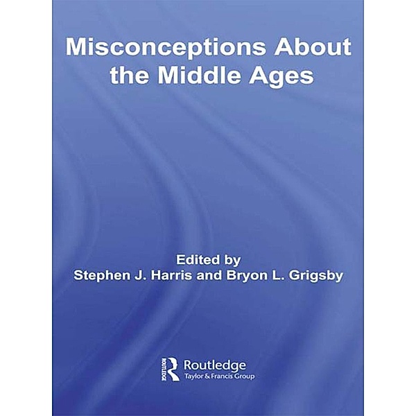 Misconceptions About the Middle Ages