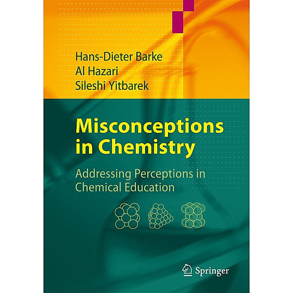 Misconceptions in Chemistry, Hans-Dieter Barke, Al Hazari, Sileshi Yitbarek