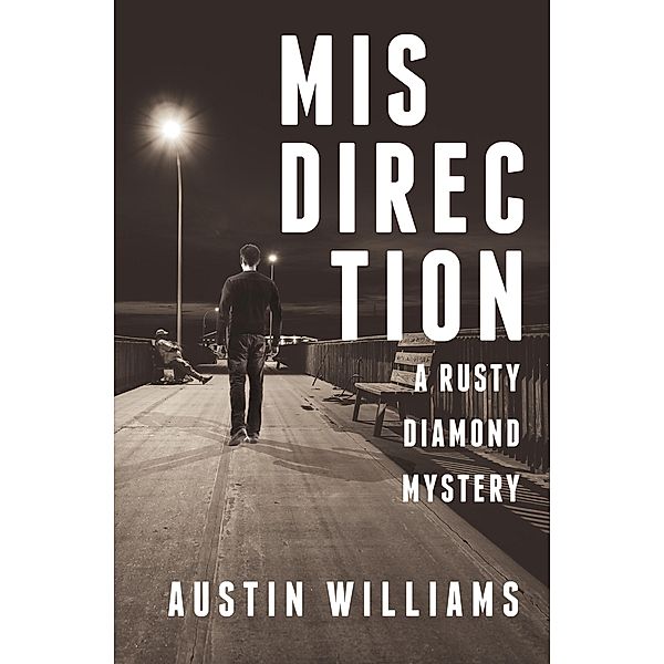 Misdirection / The Rusty Diamond Mysteries, Austin Williams