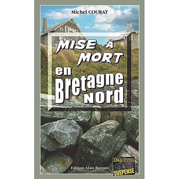 Mise à mort en Bretagne Nord, Michel Courat