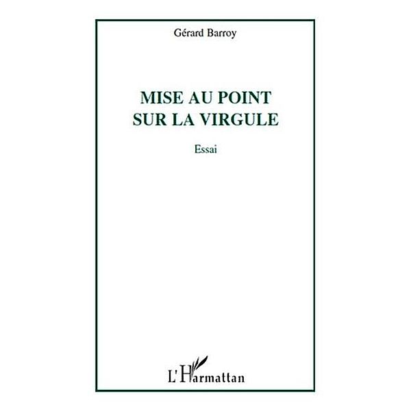 Mise au point sur la virgule / Hors-collection, Gerard Barroy