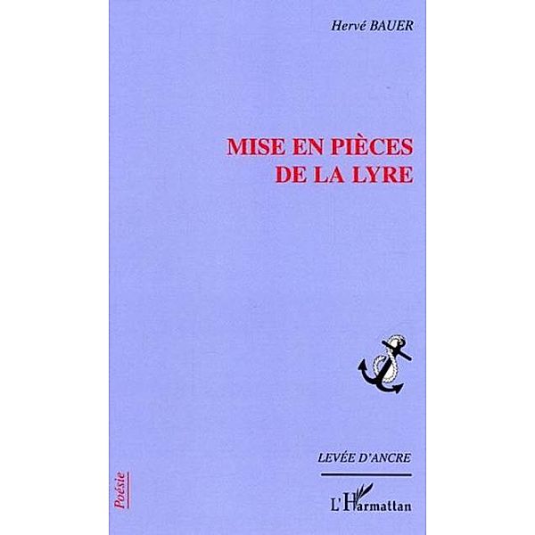 Mise en pieces de la lyre / Hors-collection, Bauer Herve