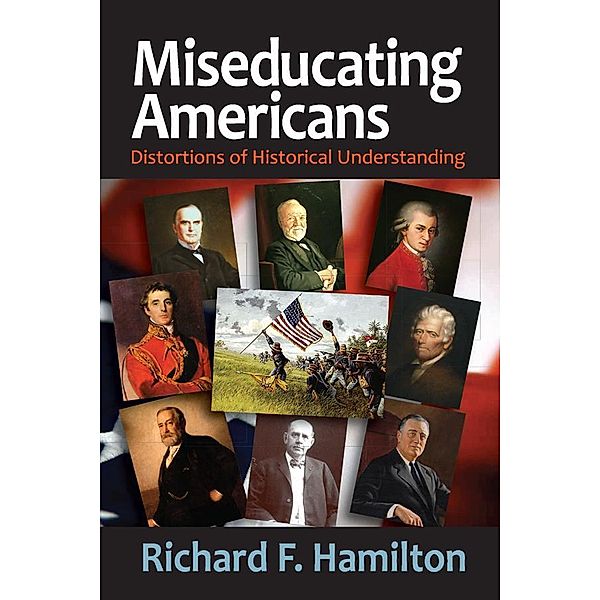 Miseducating Americans, Richard F. Hamilton