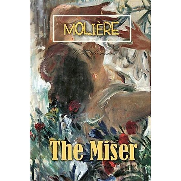 Miser, Moliere