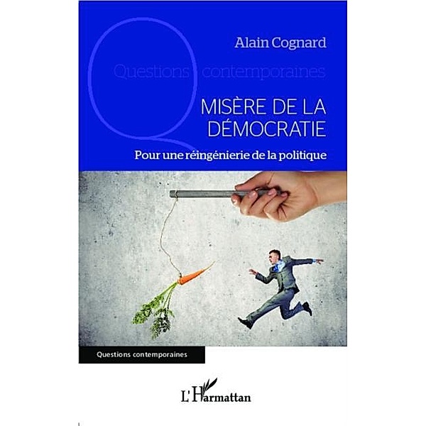 Misere de la democratie / Hors-collection, Alain Cognard