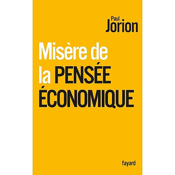 Misère de la pensée économique / Documents, Paul Jorion