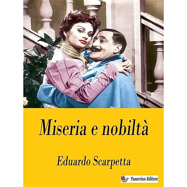 Miseria e nobiltà, Eduardo Scarpetta