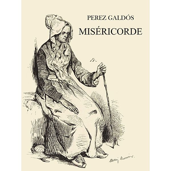 Miséricorde, Pérez Galdós