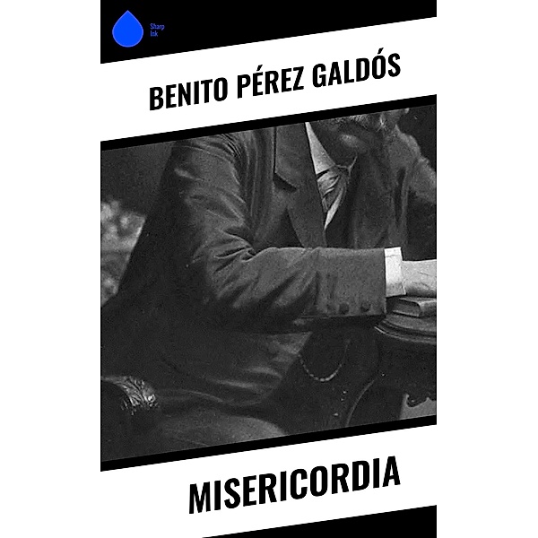 Misericordia, Benito Pérez Galdós