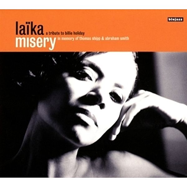 Misery,A Tribute To Billie Holiday, Laika