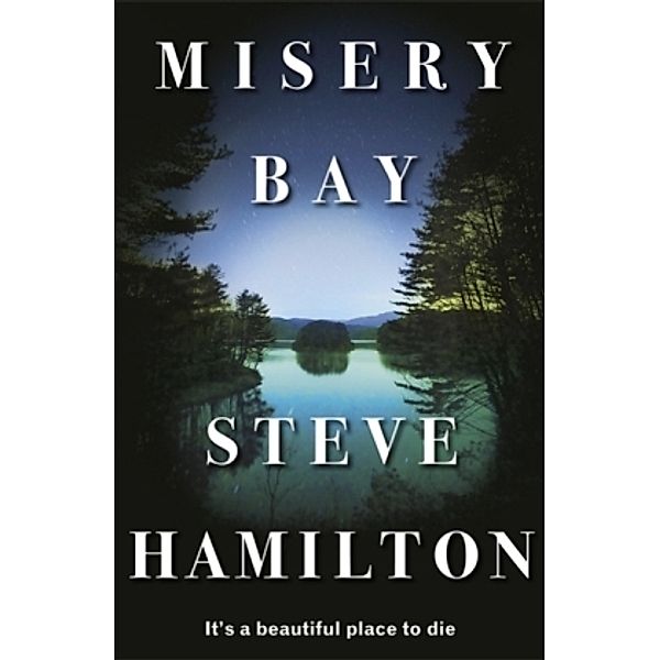 Misery Bay, Steve Hamilton