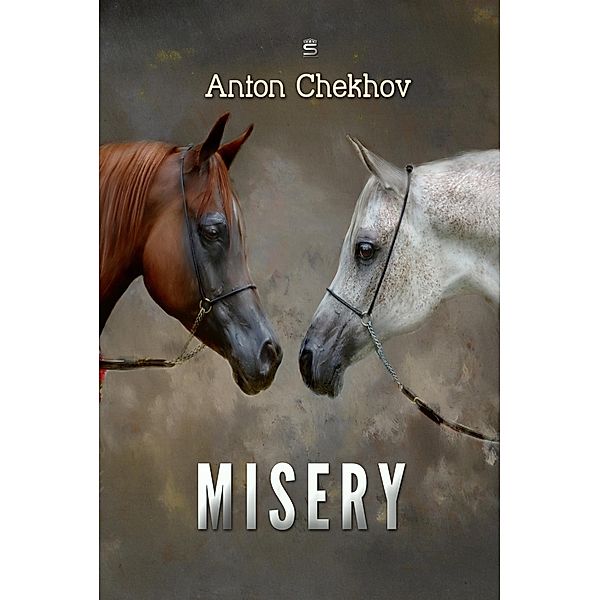 Misery / Chekhov Stories, Anton Chekhov