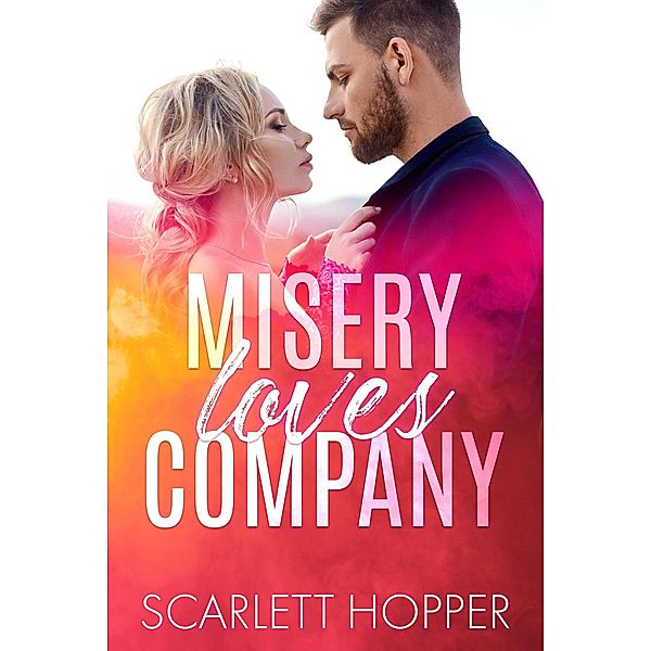 Misery Loves Company, Scarlett Hopper