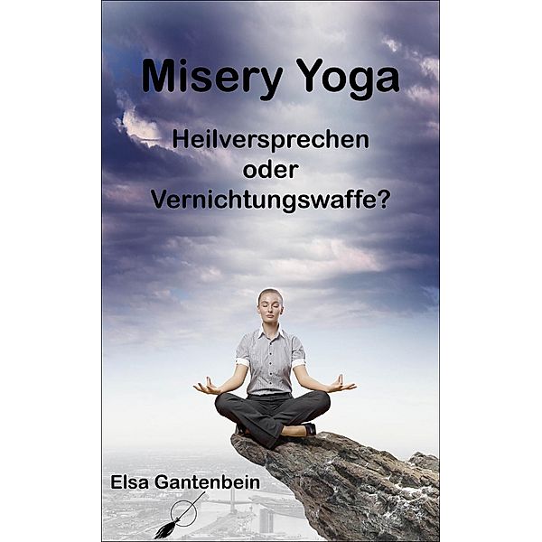 Misery Yoga, Elsa Gantenbein