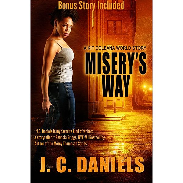 Misery's Way, J. C. Daniels