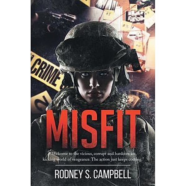 Misfit, Rodney S. Campbell
