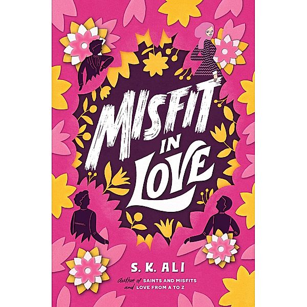 Misfit in Love, S. K. Ali