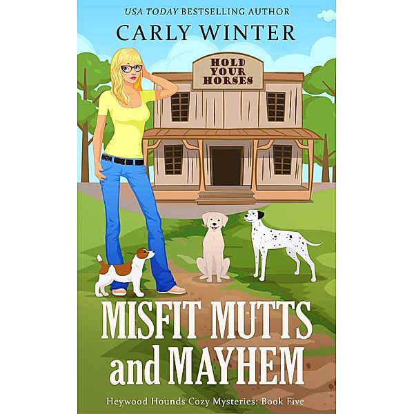 Misfit Mutts and Mayhem (Heywood Hounds Cozy Mysteries, #5) / Heywood Hounds Cozy Mysteries, Carly Winter