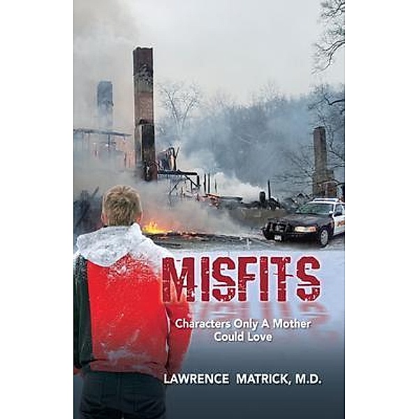 Misfits, Lawrence E Matrick