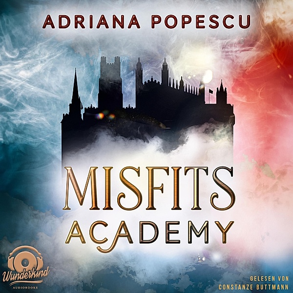 Misfits Academy - 1 - Als wir Helden wurden, Adriana Popescu