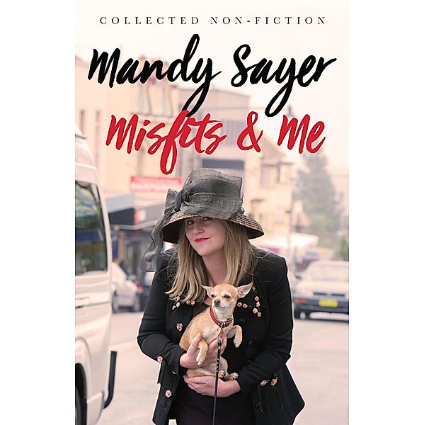 Misfits and Me, Mandy Sayer