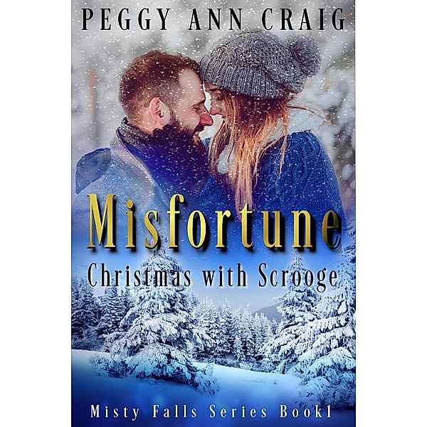 Misfortune (Christmas with Scrooge) / Misty Falls, Peggy Ann Craig