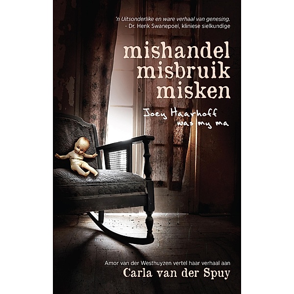 Mishandel, Misbruik, Misken / LAPA Publishers, Carla van der Spuy