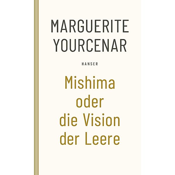 Mishima oder Die Vision der Leere, Marguerite Yourcenar