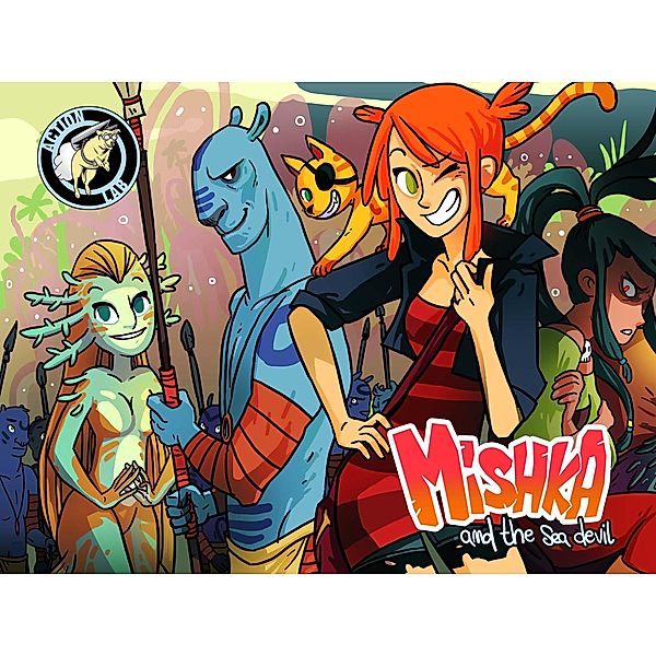 Mishka & the Sea Devil #6 / Mishka & the Sea Devil, Xenia Pamfil