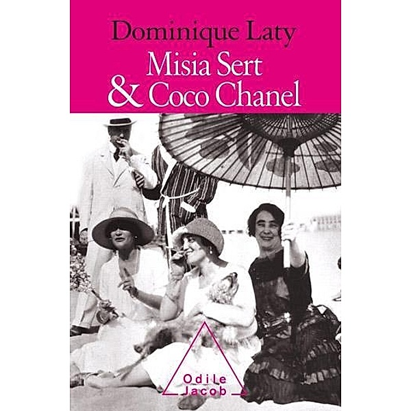 Misia Sert et Coco Chanel / Odile Jacob, Laty Dominique Laty