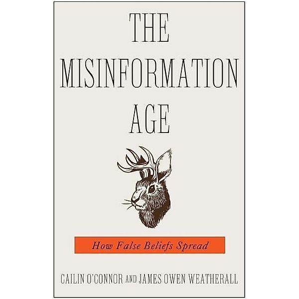 Misinformation Age, Cailin O'Connor, James Owen Weatherall