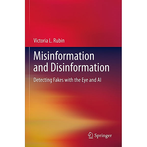 Misinformation and Disinformation, Victoria L. Rubin