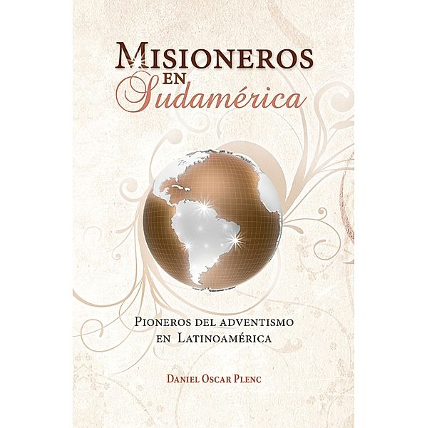 Misioneros en Sudamérica, Daniel Oscar Plenc