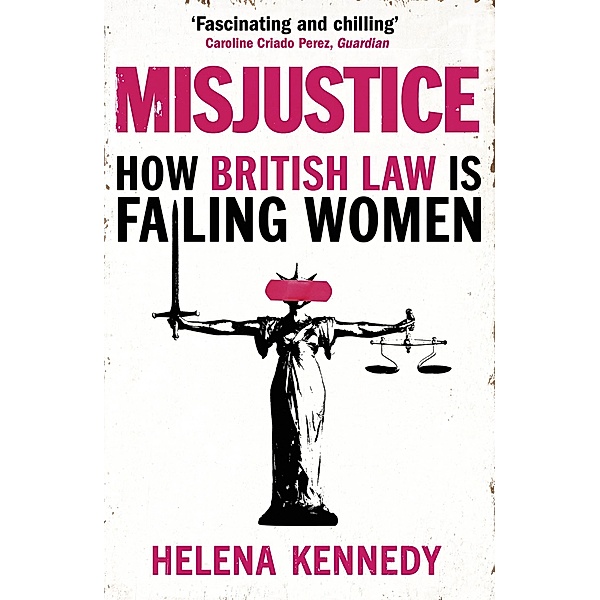 Misjustice, Helena Kennedy