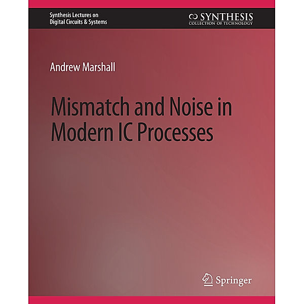 Mismatch and Noise in Modern IC Processes, Andrew Marshall