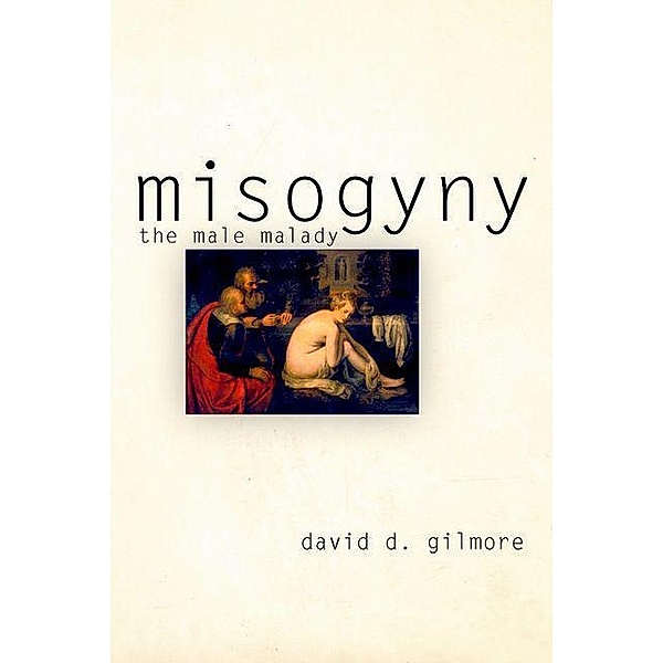 Misogyny, David D. Gilmore