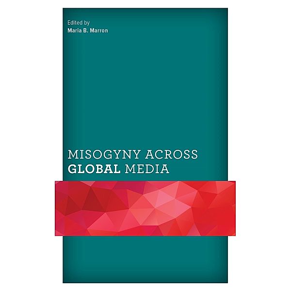 Misogyny across Global Media / Communicating Gender